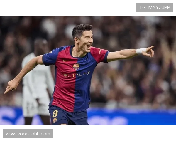 莱万多夫斯基进球方式解析：头球、脚下与禁区终结均衡性分析